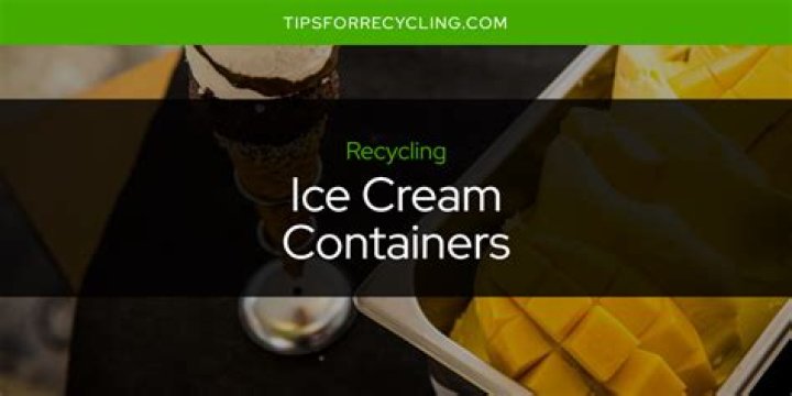 Are ice cream pails recyclable